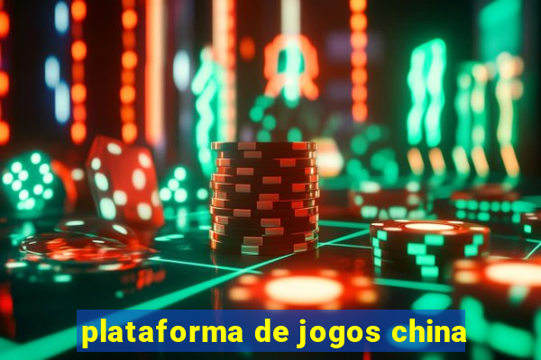 plataforma de jogos china